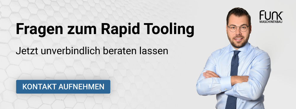 Fragen zum Rapid Tooling?